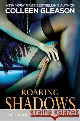 Roaring Shadows: Macey Book 2 Colleen Gleason 9781931419819