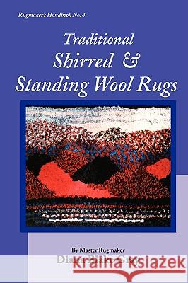 Traditional Shirred and Standing Wool Rugs Diana Blake Gray 9781931426312 Rafter-Four Designs