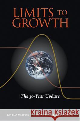 Limits to Growth: The 30-Year Update Dennis Meadows 9781931498586 Chelsea Green Publishing Co