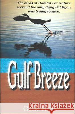 Gulf Breeze Gerri Hill 9781931513975 Bella Books