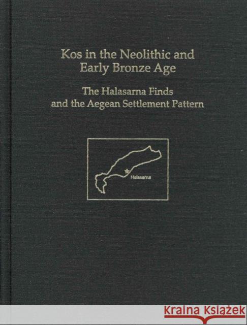 Kos in the Neolithic and Early Bronze Age Mercourios Georgiadis 9781931534680 0
