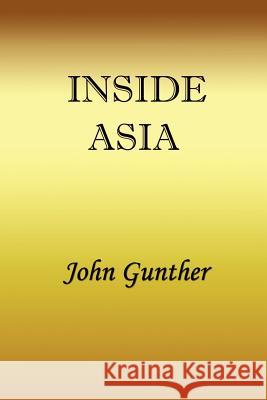 Inside Asia John Gunther 9781931541091 Hamish Hamilton