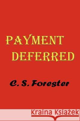 Payment Deferred C. S. Forester 9781931541718 Simon Publications