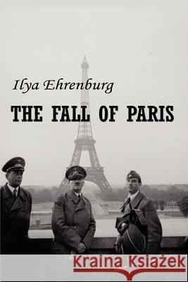 Fall of Paris Ilya Ehrenburg 9781931541787 Simon Publications