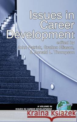 Issues in Career Development (Hc) Eliason, Grafton 9781931576079