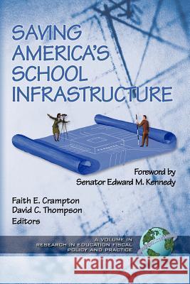 Saving America's School Infrastructure (PB) Collignon, Claude C. 9781931576161 Information Age Publishing