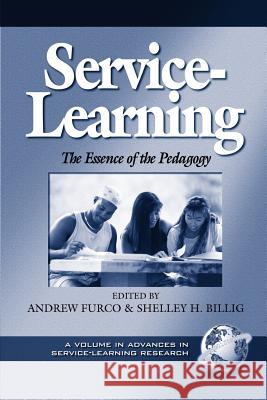 Service-Learning: The Essence of the Pedagogy (PB) Maass, John R. 9781931576567 Information Age Publishing