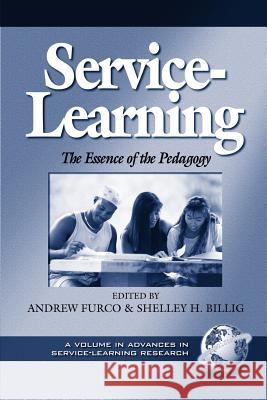 Service-Learning: The Essence of the Pedagogy (PB) Maass, John R. 9781931576567