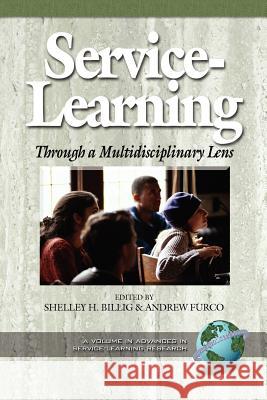 Service-Learning Through a Multidisciplinary Lens (PB) Dicken, Deanna J. 9781931576802 Information Age Publishing