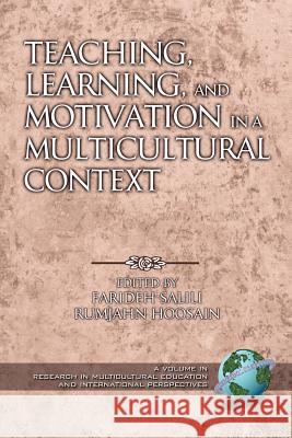 Teaching, Learning, and Motivation in a Multicultural Context (PB) Salili, Farideh 9781931576949 Information Age Publishing