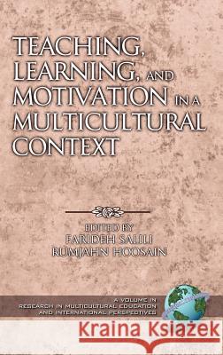 Teaching, Learning, and Motivation in a Multicultural Context (Hc) Salili, Farideh 9781931576956 Information Age Publishing