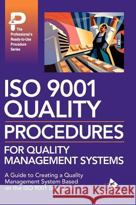 ISO 9001 Quality Procedures for Quality Management Systems Daniel J. Frawley John McPeek Christopher Anderson 9781931591416 Bizmanualz, Inc.