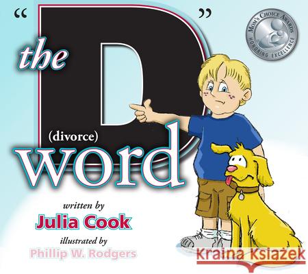 The D Word (Divorce) Cook, Julia 9781931636766 National Center for Youth Issues