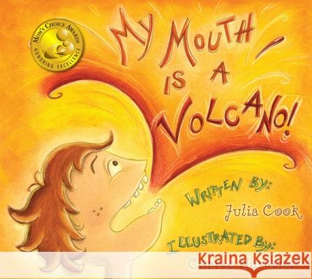 My Mouth Is a Volcano! Julia Cook Carrie Hartman 9781931636858 National Center for Youth Issues