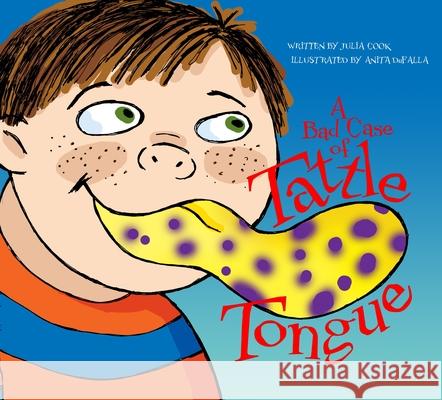 A Bad Case of Tattle Tongue Julia Cook 9781931636865 National Center for Youth Issues