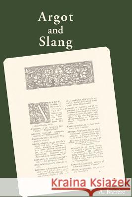 Argot and Slang A. Barrere 9781931641210 Ross Books