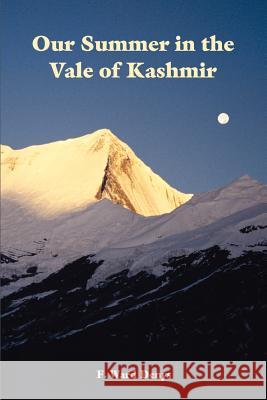 Our Summer in the Vale of Kashmir F. Ward Denys Mitchell Carroll 9781931641524