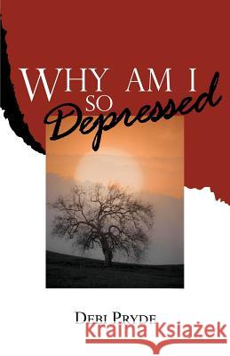 Why Am I So Depressed? Debi Pryde 9781931787130 Iron Sharpeneth Iron Publications