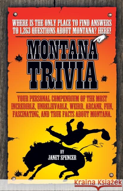 Montana Trivia Janet Spencer 9781931832601 Riverbend Publishing