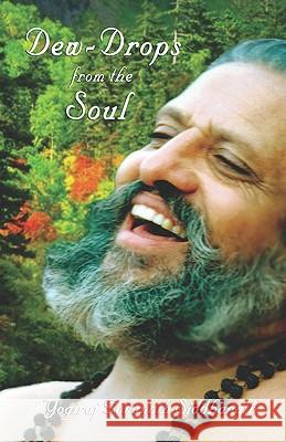 Dew-Drops Of The Soul Siddhanath, Yogiraj Gurunath 9781931833004 Alight Publications