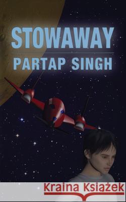 Stowaway Partap Singh 9781931833387 Selparis Books