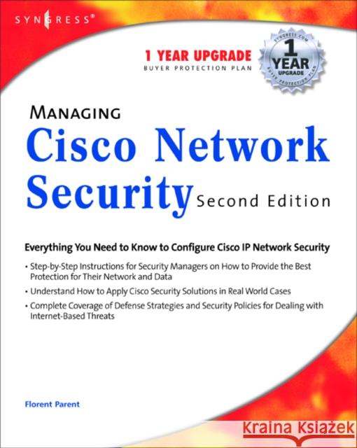 Managing Cisco Network Security Eric Knipp Woody Weaver Brian Browne 9781931836562 Syngress Publishing