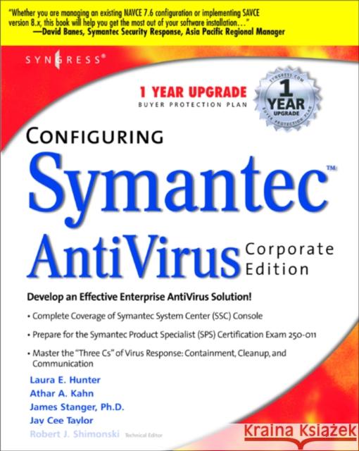 Configuring Symantec AntiVirus Enterprise Edition Syngress 9781931836814 Syngress Media,U.S.