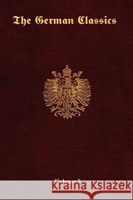 The German Classics-Volume 5 Inc Ros 9781931839730 Ross & Perry,