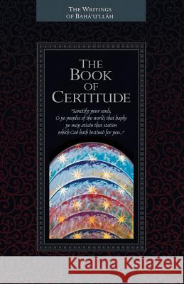 The Kitab-I-Iqan: The Book of Certitude Baha'u'llah                              Shoghi Effendi 9781931847087 Baha'i Publishing