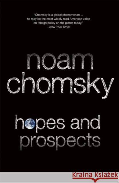 Hopes and Prospects Noam Chomsky 9781931859967