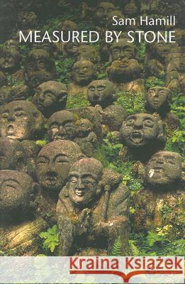 Measured by Stone Sam Hamill 9781931896405 Curbstone Press