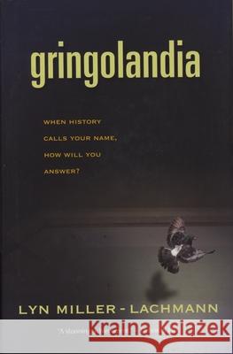 Gringolandia Lyn Miller-Lachmann 9781931896498 Curbstone Press