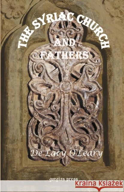 The Syriac Church and Fathers De Lacy O'Leary 9781931956055