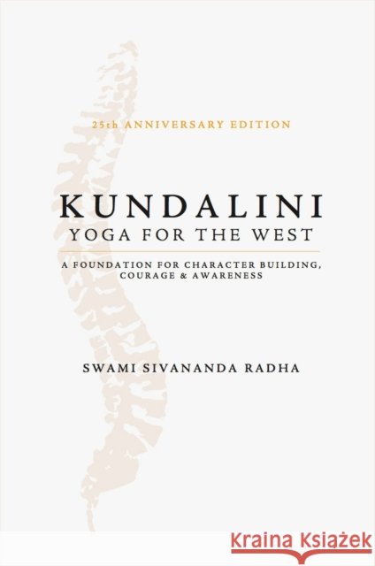 Kundalini - Yoga for the West Sivananda Radha 9781932018349