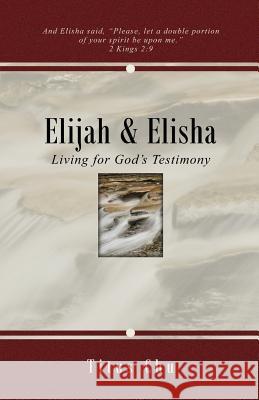 Elijah and Elisha Titus Chu 9781932020502