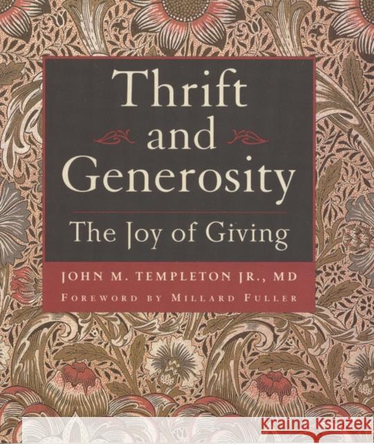 Thrift & Generosity: Joy of Giving John M., Jr. Templeton 9781932031713