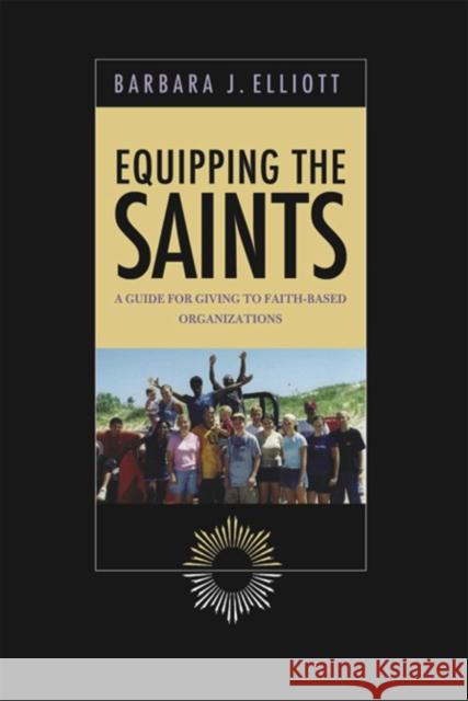 Equipping The Saints Barbara Elliott 9781932031881 Templeton Foundation Press,U.S.