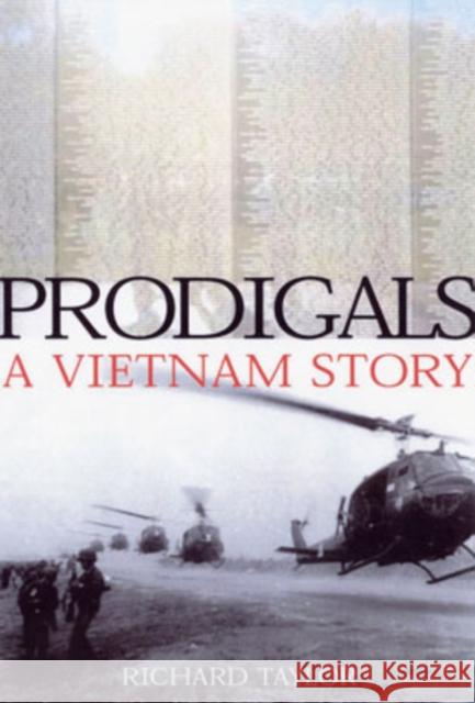 Prodigals: A Vietnam Story Richard Taylor 9781932033199 Book Sales