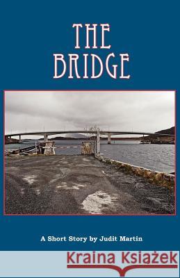 The Bridge Judit Martin Joan Liffring-Zu Judit Martin 9781932043891 