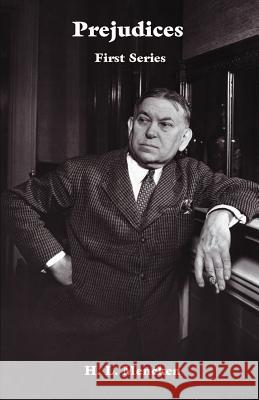 Prejudices H. L. Mencken 9781932080148