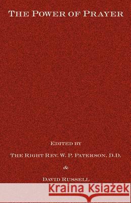 The Power of Prayer W. P. Paterson 9781932080995 Ross & Perry,