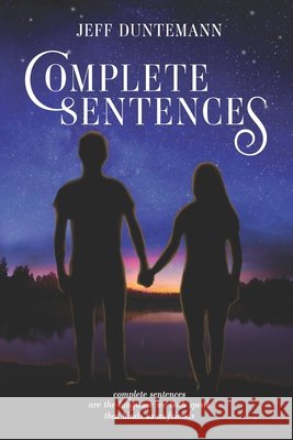 Complete Sentences Jeff Duntemann 9781932084177