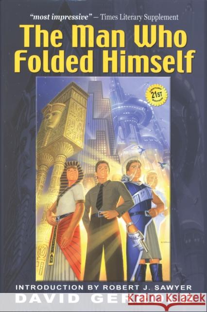 The Man Who Folded Himself David Gerrold Geoffrey Klempner 9781932100044 Benbella Books