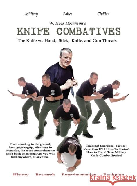 Knife Combatives W Hock Hochheim, Margaret Eden, Thomas Pentzer 9781932113402 Lauric Enterprises, Inc.