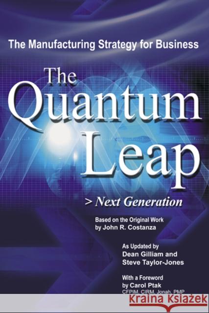 The Quantum Leap: Next Generation Dean Gilliam Steve Taylor Jones 9781932159448