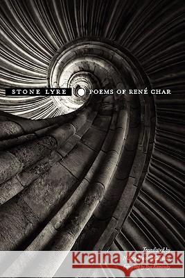 Stone Lyre: Poems of Rene Char Rene Char, Ren Char, Nancy Naomi Carlson 9781932195781