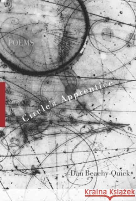 Circle's Apprentice Dan Beachy-Quick 9781932195972