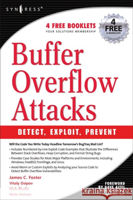 Buffer Overflow Attacks Deckard, Jason 9781932266672 Syngress Publishing