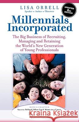 Millennials Incorporated Lisa Orrell 9781932279825 Intelligent Women Publishing, of Wyatt-MacKen