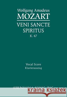 Veni Sancte Spiritus, K.47: Vocal score Mozart, Wolfgang Amadeus 9781932419245